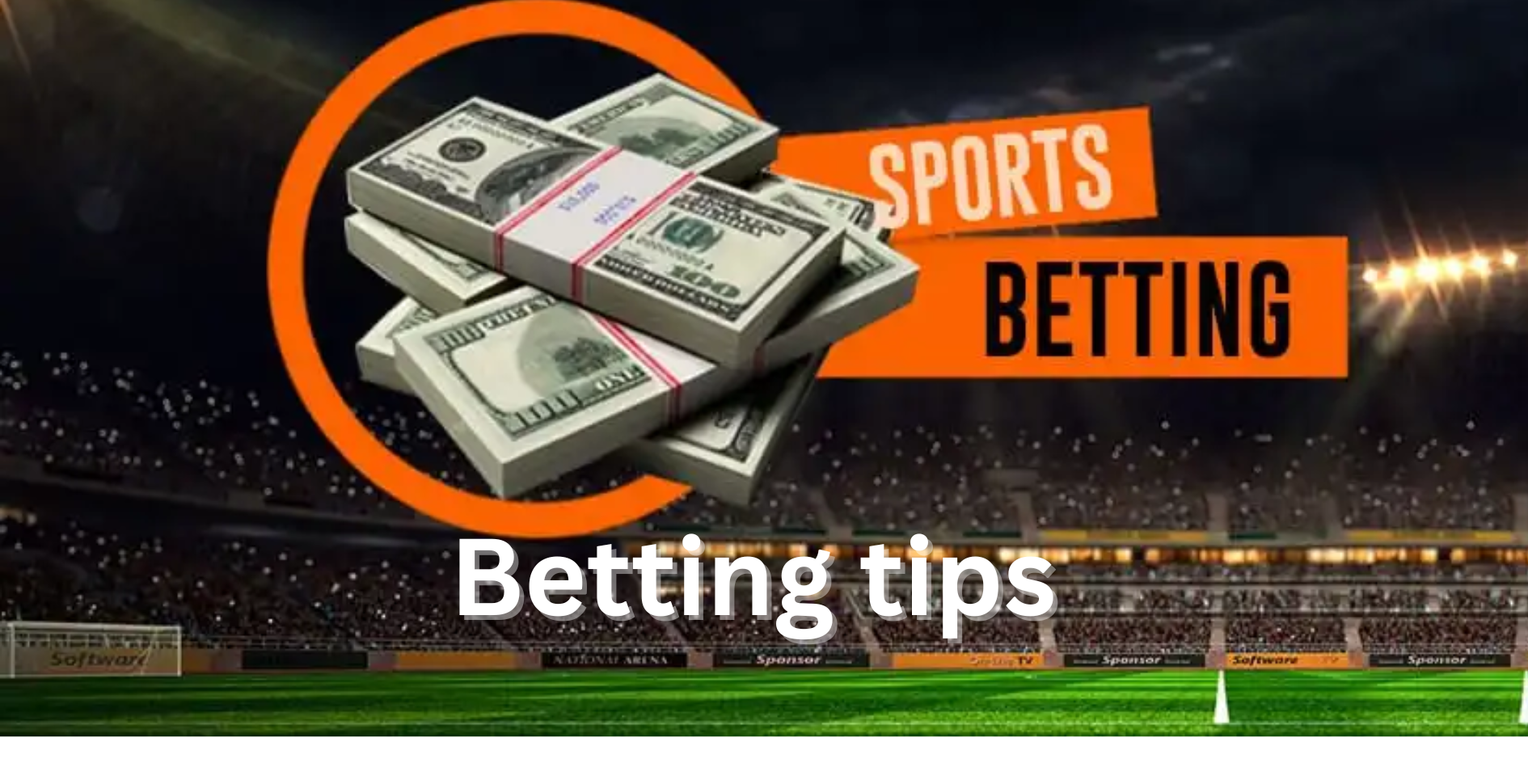 Best Betting Tips for 2026: Smart Sports Strategies